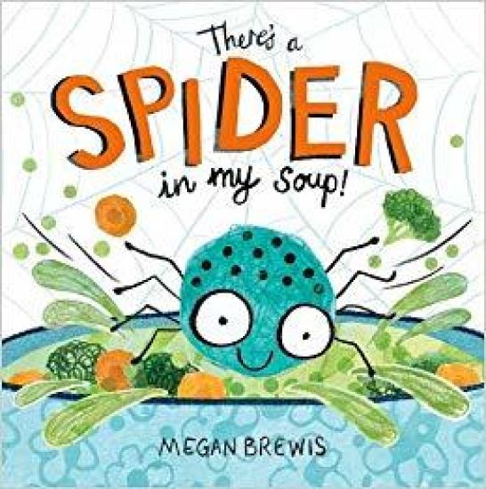 There's a Spider in my Soup!