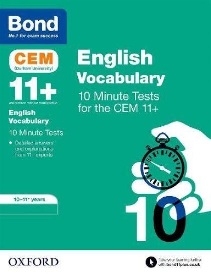 Bond 11+ CEM Vocabulary 10 Minute Tests: Ready for the 2025 Cambridge Select Insight exam