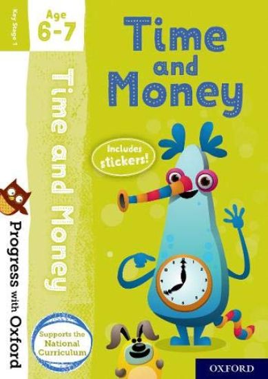 Progress with Oxford: Progress with Oxford: Time and Money Age 6-7- Practise for School with Essential Maths Skills