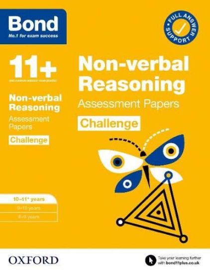 Bond 11+: Bond 11+ Non-verbal Reasoning Challenge Assessment Papers 10-11 years: Ready for the 2025 exam (for GL Assessment & other 11 plus exams)
