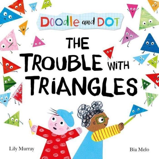 Doodle and Dot: The Trouble With Triangles