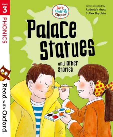 Read with Oxford: Stage 3: Biff, Chip and Kipper: Palace Statues and Other Stories