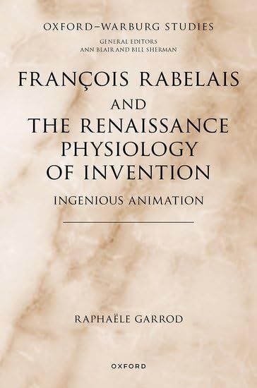 François Rabelais and the Renaissance Physiology of Invention