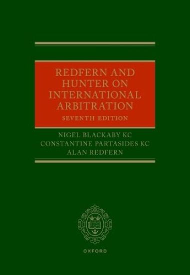 Redfern and Hunter on International Arbitration