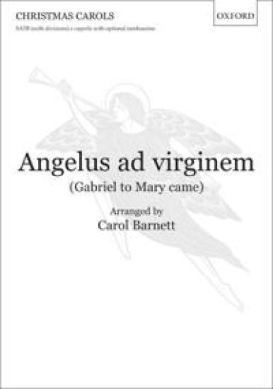 Angelus ad virginem (Gabriel to Mary came)