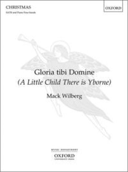 Gloria tibi domine (A Little Child There is Yborne)