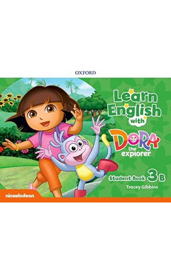 Learn English with Dora the Explorer: Level 3: Student Book B