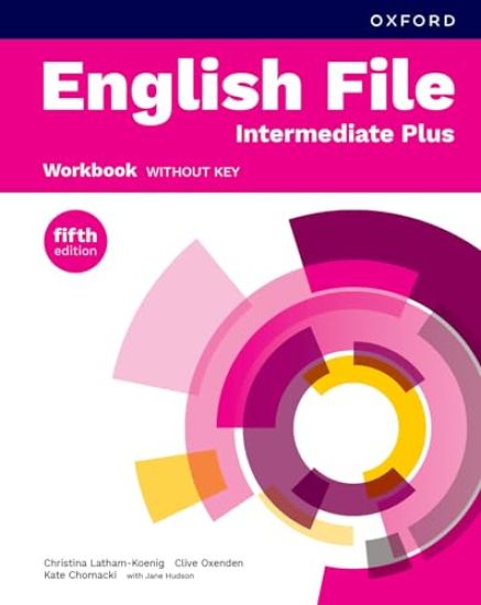 English File fifth edition: Intermediate Plus: Workbook without key