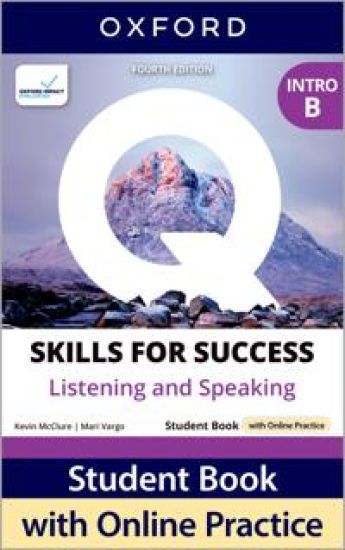 Q: Skills for Success Fourth Edition Intro Level Listening and Speaking Student Book B with Online Practice