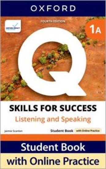 Q: Skills for Success Fourth Edition Level 1 Listening and Speaking Student Book A with Online Practice