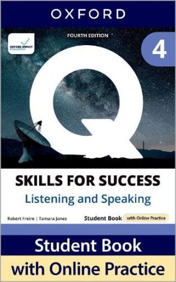 Q: Skills for Success Fourth Edition Level 4 Listening and Speaking Student Book with Online Practice