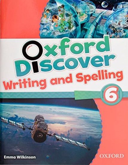 Oxford Discover: 6: Writing and Spelling