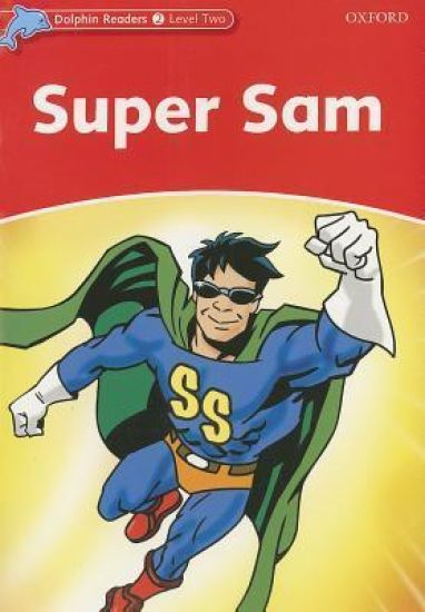 Dolphin Readers Level 2: Super Sam