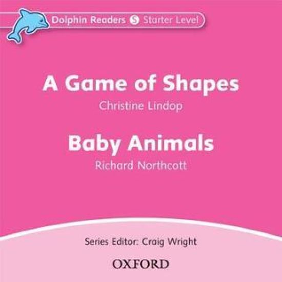 Dolphin Readers: Starter: A Game of Shapes & Baby Animals Audio CD