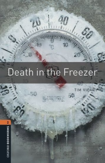 Oxford Bookworms Library: Level 2: Death in the Freezer audio pack