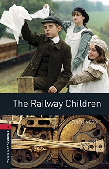 Oxford Bookworms Library: Level 3:: The Railway Children audio pack
