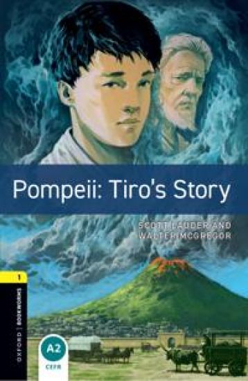 Oxford Bookworms Library: Level 1:: Pompeii: Tiro's Story Audio Pack
