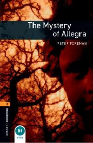 Oxford Bookworms Library: Level 2:: The Mystery of Allegra Audio Pack