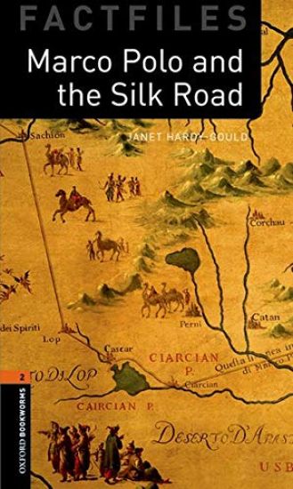 Oxford Bookworms Library Factfiles: Level 2:: Marco Polo and the Silk Road Audio Pack