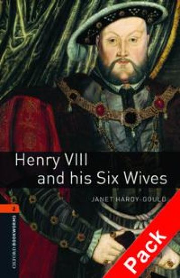 Oxford Bookworms Library: Level 2:: Henry VIII and his Six Wives audio CD pack