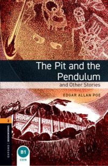 Oxford Bookworms Library: Level 2:: The Pit and the Pendulum and Other Stories