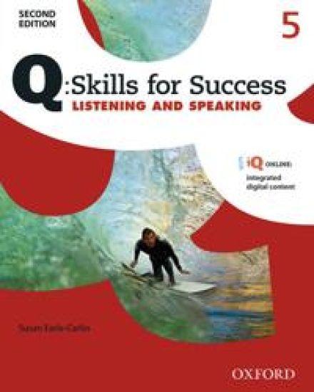 Q: Skills for Success: Level 5: Listening & Speaking Student Book with iQ Online