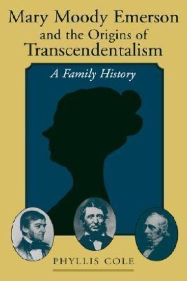 Mary Moody Emerson and the Origins of Transcendentalism
