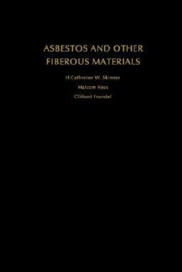 Asbestos and Other Fibrous Materials