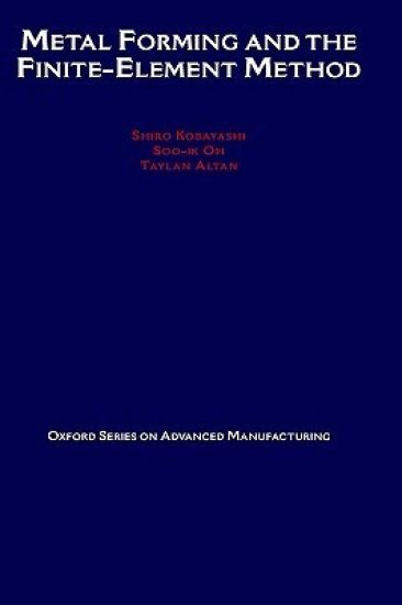 Metal Forming and the Finite-Element Method