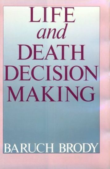 Life and Death Decision-Making