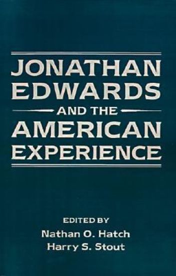 Jonathan Edwards and the American Experience