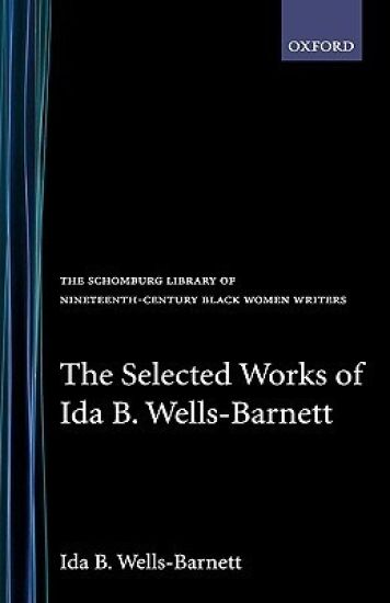 Selected Works of Ida B. Wells-Barnett
