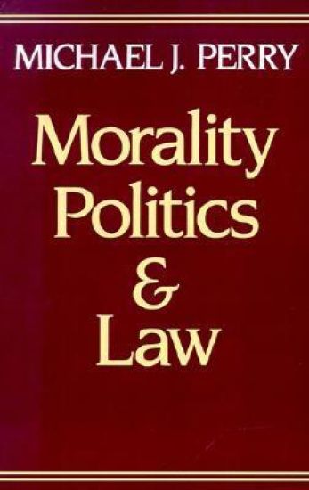 Morality, Politics, and Law