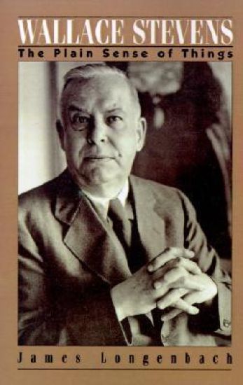 Wallace Stevens: The Plain Sense of Things