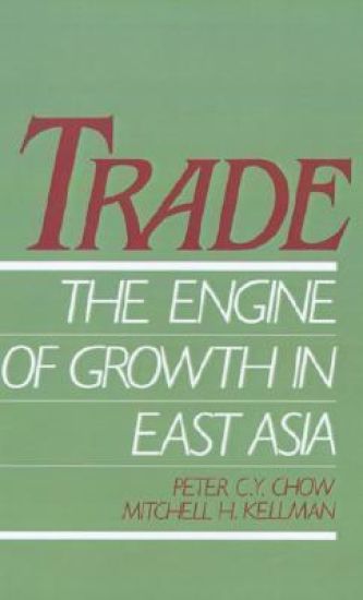 Trade - The Engine of Growth in East Asia