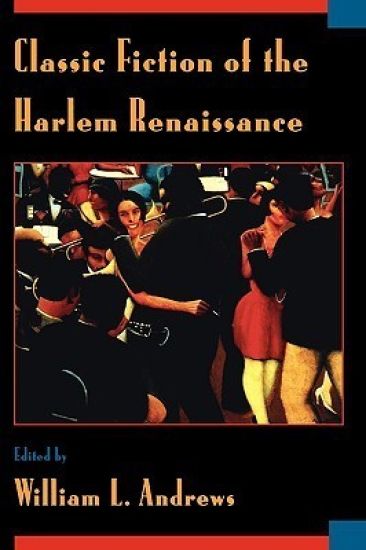 Classic Fiction of the Harlem Renaissance