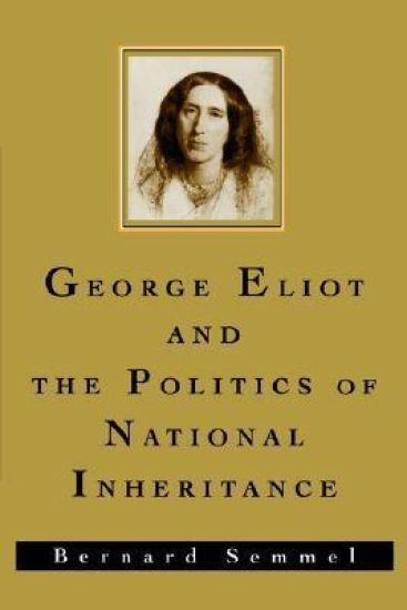 George Eliot and the Politics of National Inheritance