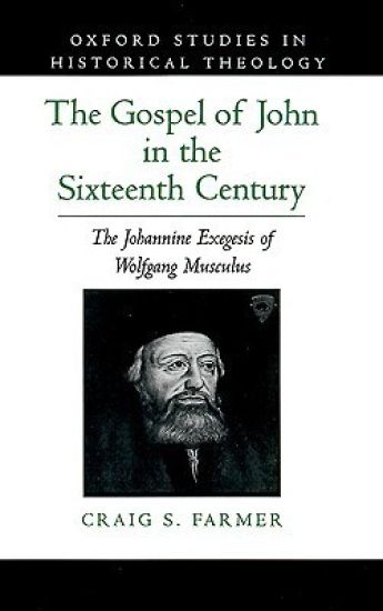 The Gospel of John in the Sixteenth Century