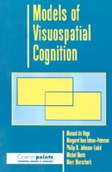 Models of Visuospatial Cognition