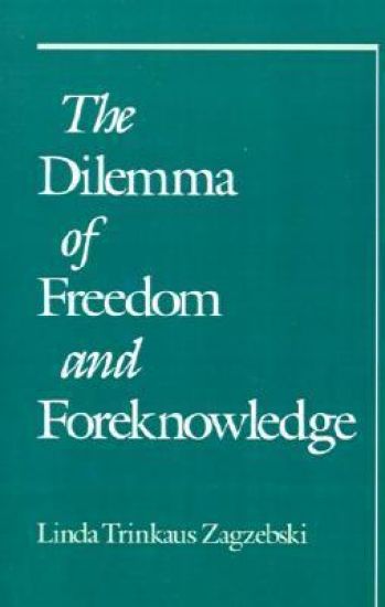 The Dilemma of Freedom and Foreknowledge
