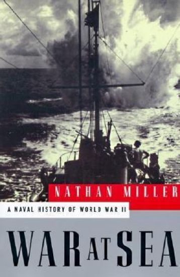 War at Sea: A Naval History of World War II