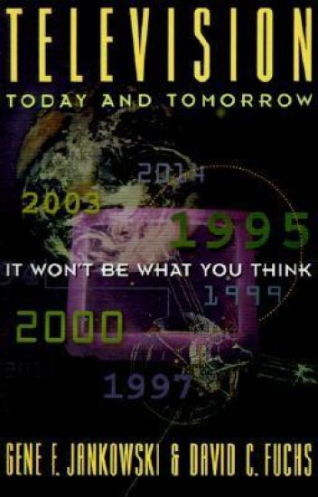 Televison Today and Tomorrow