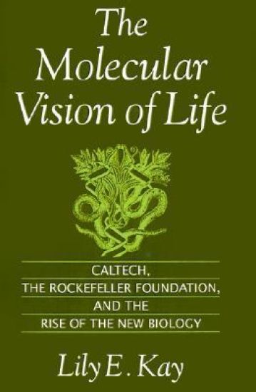 The Molecular Vision of Life