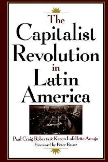 The Capitalist Revolution in Latin America