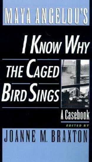 Maya Angelou's I Know Why the Caged Bird Sings