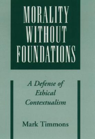 Morality Without Foundations