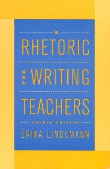 A Rhetoric for Writing Teachers