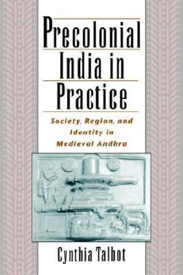 Precolonial India in Practice