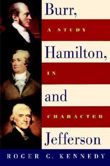 Burr, Hamilton, and Jefferson