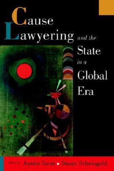 Cause Lawyering and the State in a Global Era